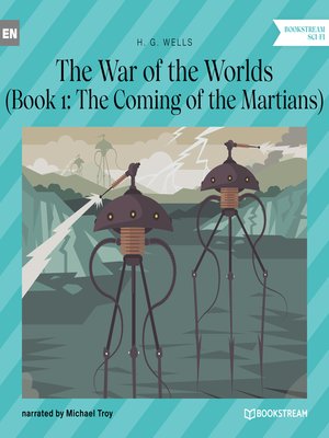 cover image of The Coming of the Martians--The War of the Worlds, Book 1